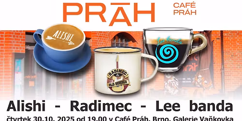Alishi, Radimec&Old horses, Lee banda v Caf\u00e9 Pr\u00e1h