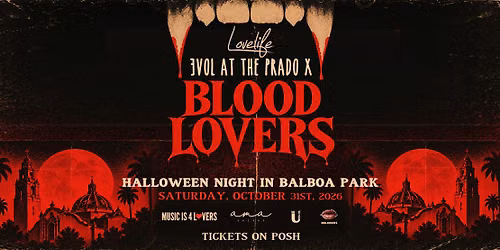 BLOOD LOVERS - Halloween Night in Balboa Park