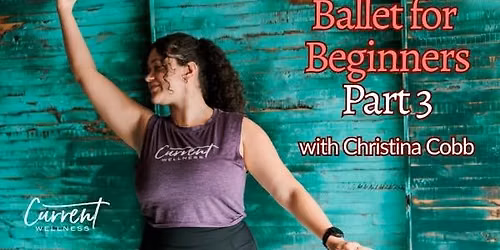 Ballet for Beginners: Part 3