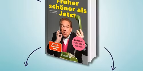 Nie war Fr\u00fcher sch\u00f6ner als Jetzt - Lesetour