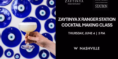 Zaytinya x Ranger Station Cocktail Class