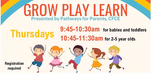 Grow, Play, and Learn for 0-2 year olds
