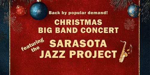 Christmas Big Band Concert featuring the Sarasota Jazz Project