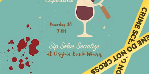 \ud83d\udd0e\ud83c\udf77 Corks & Clues: A Cold Case Experience \ud83c\udf77\ud83d\udd0e