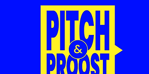 Pitch & Proost #2 - woensdag 30 september 19:30