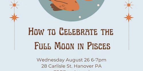Witchcraft Wednesdays: How to Celebrate the Full Moon in Pisces