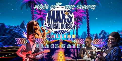 KBW AT MAX'S SOCIAL HOUSE!