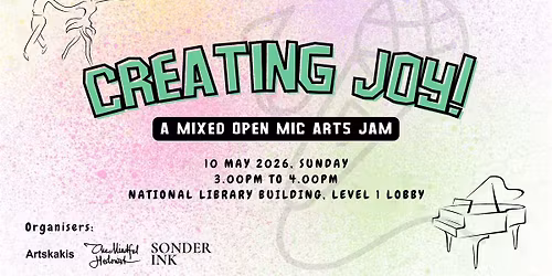 Creating Joy: Mixed Open Mic Arts Jam