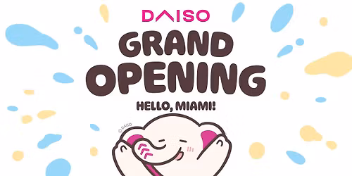 Daiso Grand Opening! - Miami, FL (Flagler Park Plaza)