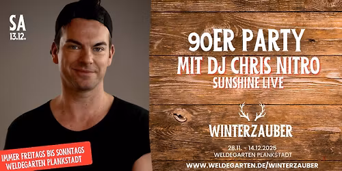90er Party mit Sunshinelive DJ Chris Nitro - WINTERZAUBER 2025