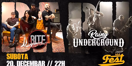 RAINY UNDERGROUND & THE BITE | Klub Fest | 20. decembar