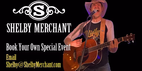 Private Event - Contact Shelby@ShelbyMerchant.com to book your own event with Shelby Merchant