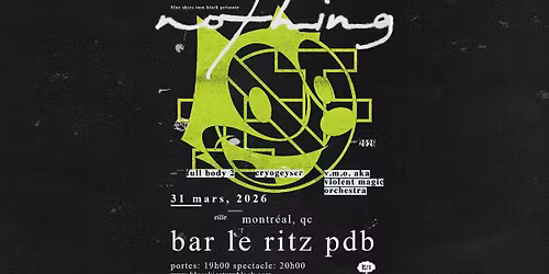 NOTHING - Montr\u00e9al