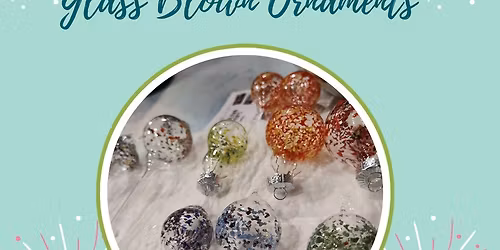 Glass Blown Ornaments