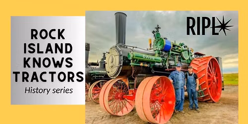 Rock Island Knows Tractors: History Series