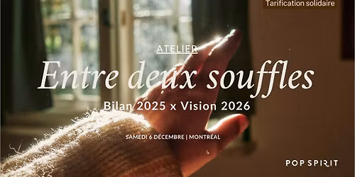 Entre deux souffles : Bilan 2025 x Vision 2026