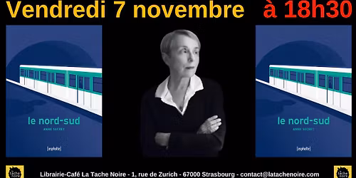 RENCONTRE I Anne Secret dans les m\u00e9andres du Nord-Sud