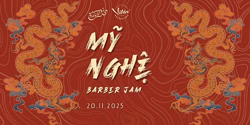 My\u0303 Nghe\u0323\u0302 Barber Jam \ud83d\udc88
