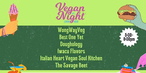 Vegan Night DENVER: JULY