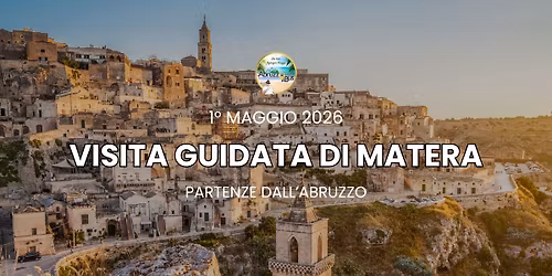 Visita guidata di MATERA - PARTENZE IN BUS DALL'ABRUZZO