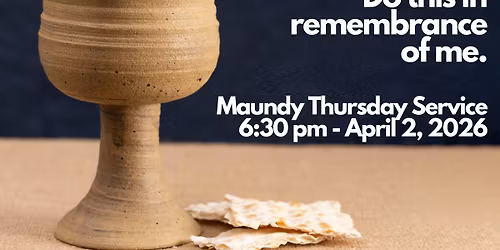 Maundy Thursday Service
