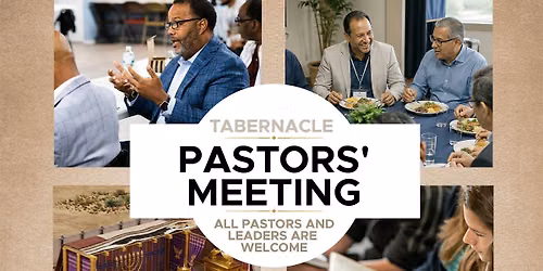 Tabernacle Encounter  Pastors' Meeting
