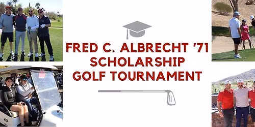 Fred C. Albrecht '71 Scholarship Golf Tournament
