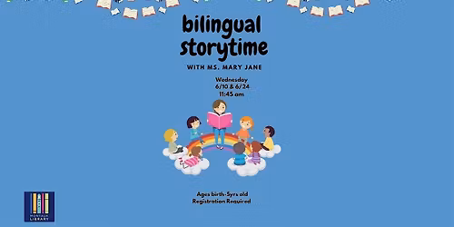 Bilingual Story Time Ages birth-5 years old