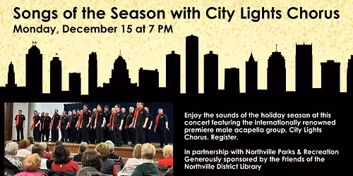 NDL presents: Songs of the Season with City Lights Chorus