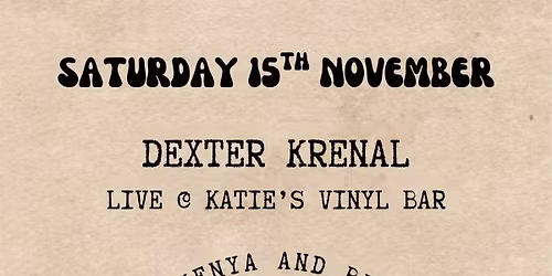 Dexter Krenal Live @ Katie's Vinyl Bar