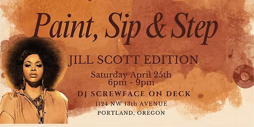Paint, Sip, & Step:  Jill Scott Edition