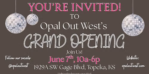 Opal Out West Grand Opening