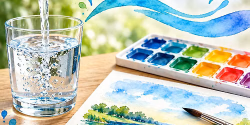 Tap Water and Watercolors