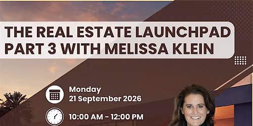 The Real Estate Launchpad Part 3 with Melissa