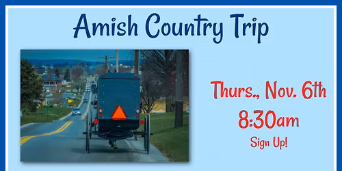 Amish Country Trip