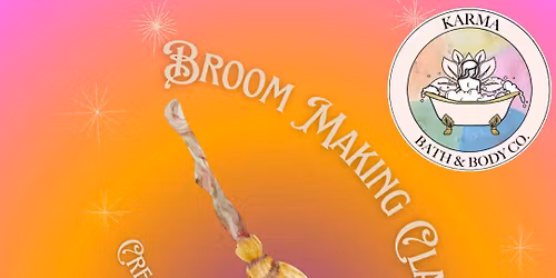 November Broom Making - Session #2