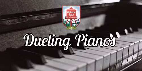 Dueling Pianos at Balsam Lake Brewery 
