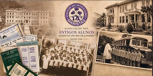 FESTA MARISTA SEMPRE - 120 Anos da Associa\u00e7\u00e3o dos Antigos Alunos Maristas do Rio de Janeiro