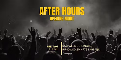 AFTER HOURS OPENING NIGHT