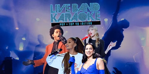 Live Band Karaoke: Pop & Top 40 Edition!