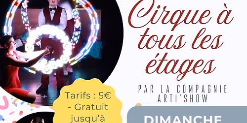 COMPLET ! CIRQUE \u00c0 TOUS LES \u00c9TAGES