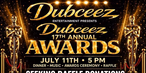 The Dubceez 17th Annual Awards 