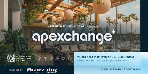 Apexchange: The Networking Mixer, Long Beach