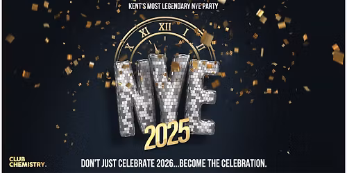 KENT'S MOST LEGENDARY NYE 2025 | Chemistry Canterbury