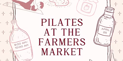 Pilates at the Farmers Market
