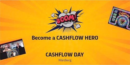 2. CASHFLOW DAY W\u00fcrzburg \u2013 Finanzielle Intelligenz durch CASHFLOW101\u00ae