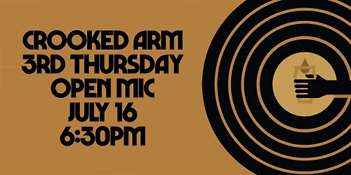 Live At Crooked Arm: 3rd Thursday Open Mic