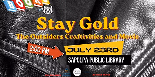 \u2728Stay Gold\u2728: Celebrate the Outsiders with the Sapulpa Public Library