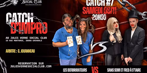 Catch #7 : Les D\u00e9fibrirateurs VS Sans Som et Fred \u00e0 S'Taire