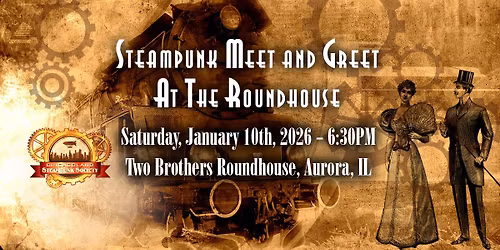 Steampunk Meet and Greet at The Roundhouse